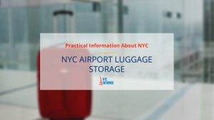 Luggage Storage at New York Airports: A Detailed Guide